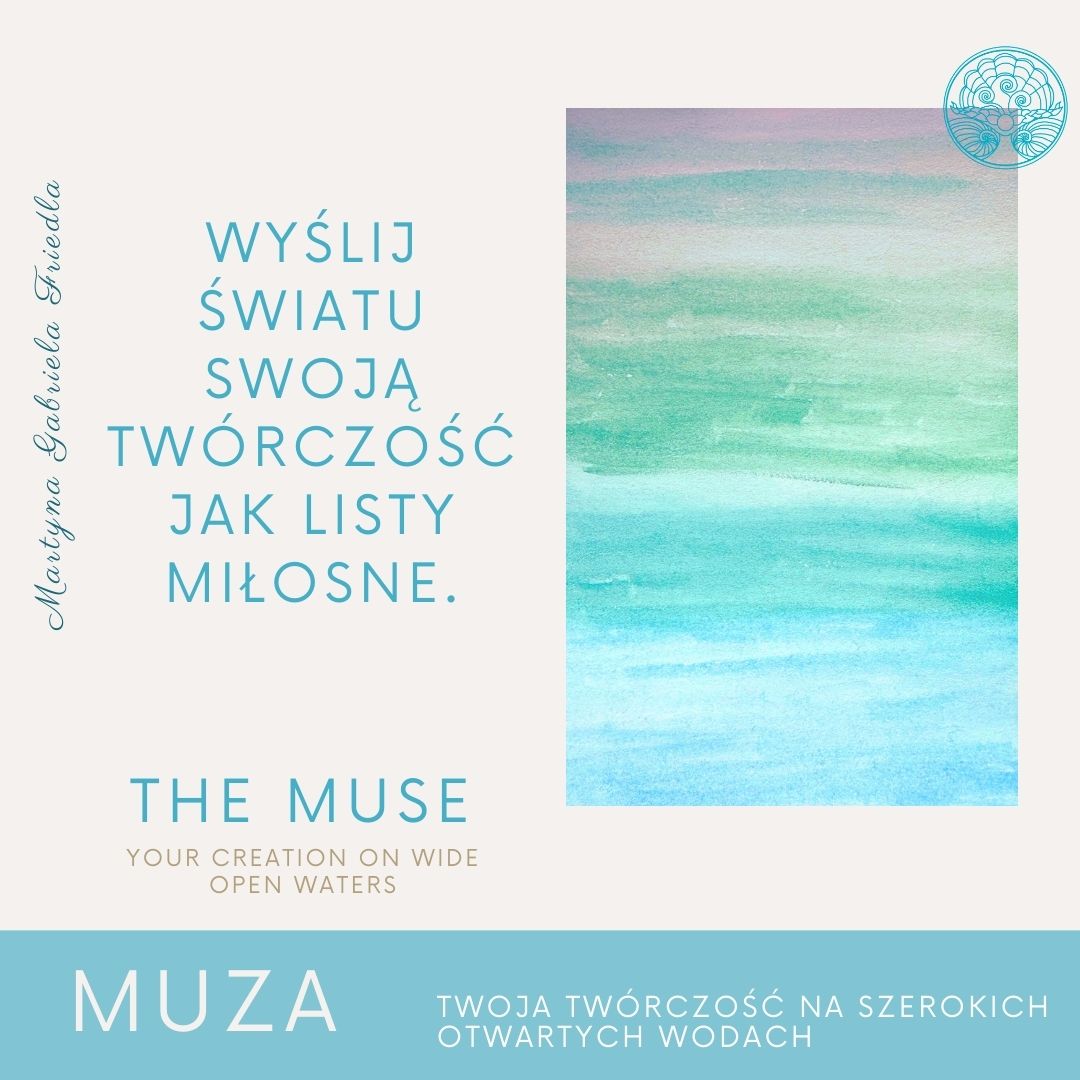 THE MUSE - MUZA - Your Creation On Wide Open Waters - Online course PL & ENG - obrazek 4