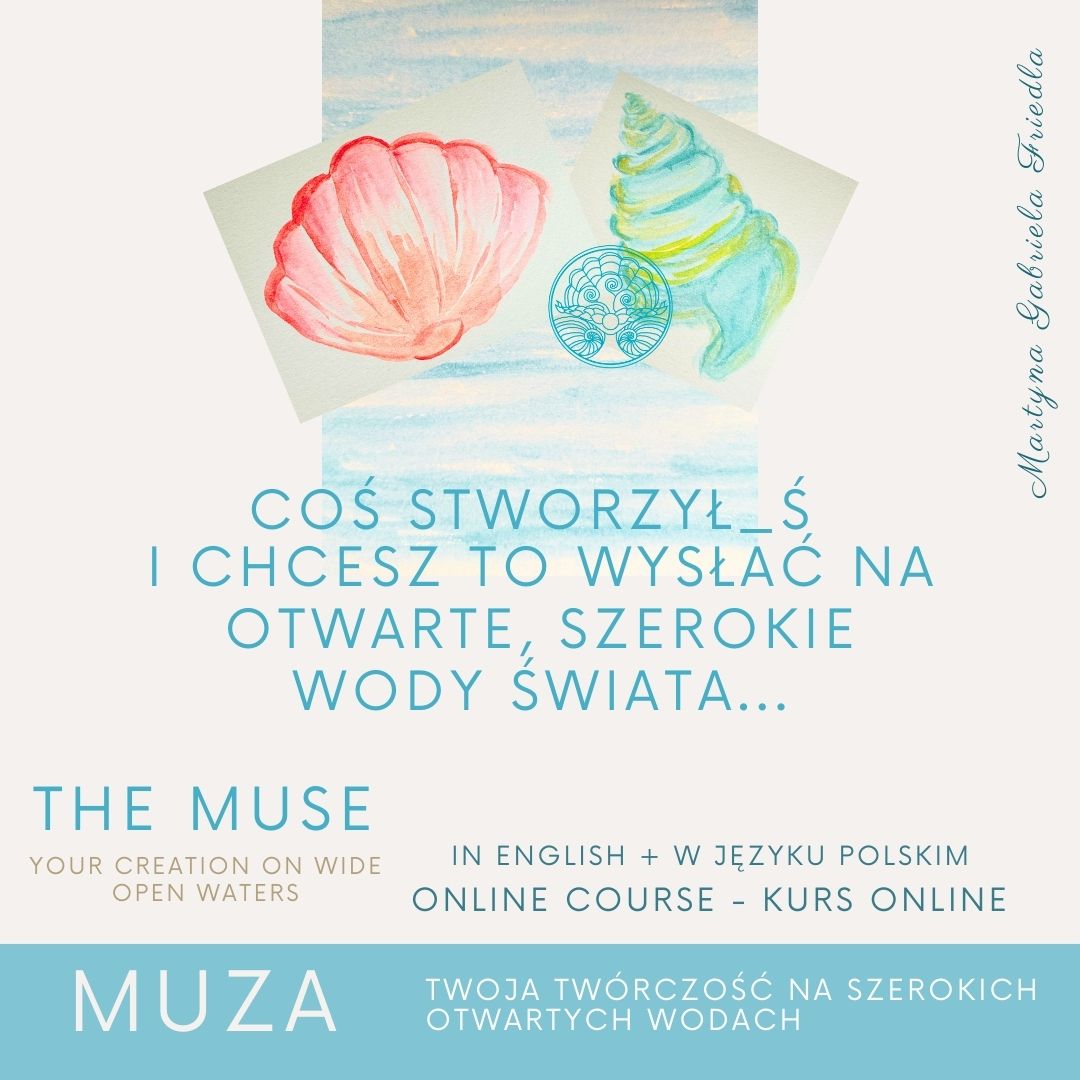 THE MUSE - MUZA - Your Creation On Wide Open Waters - Online course PL & ENG - obrazek 6