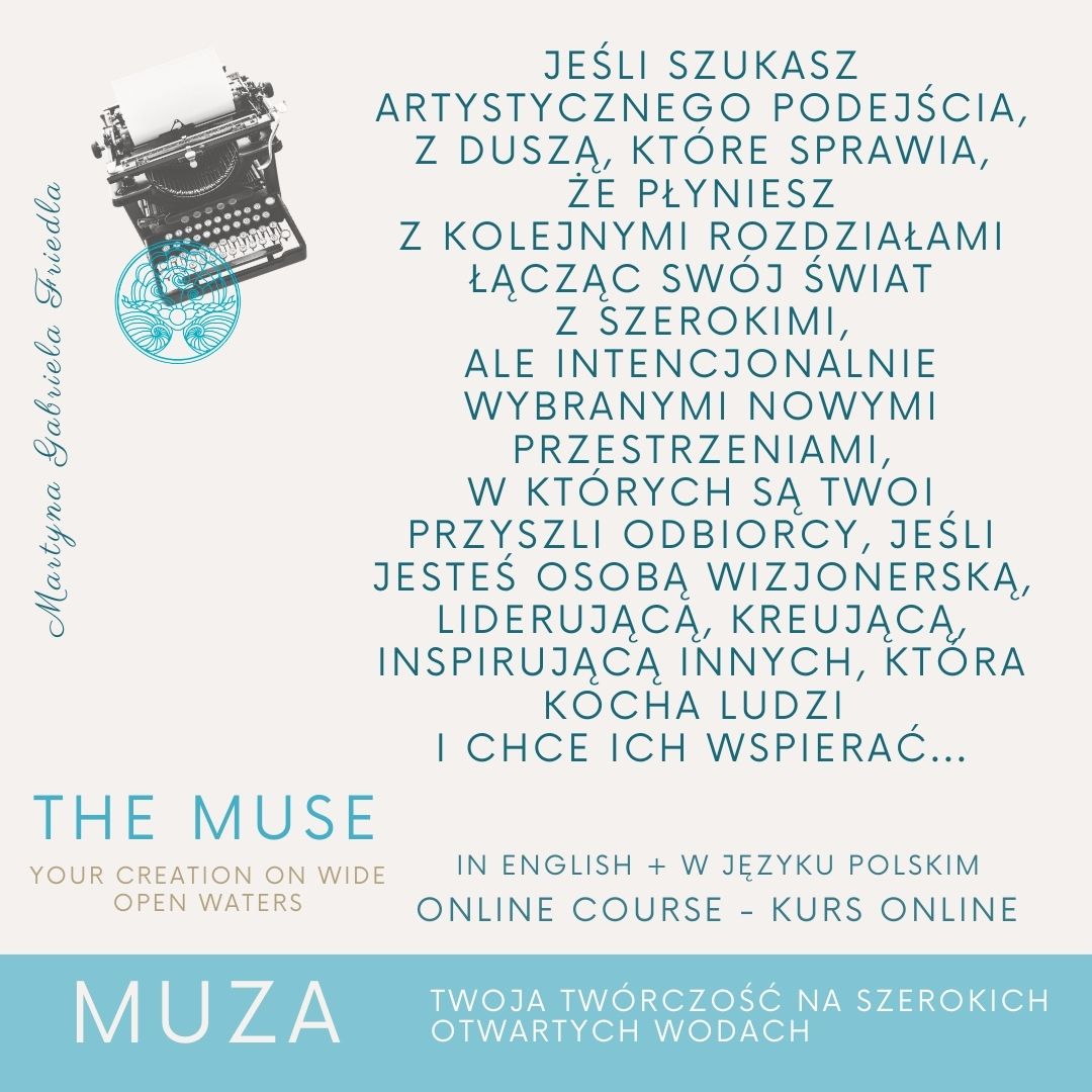 THE MUSE - MUZA - Your Creation On Wide Open Waters - Online course PL & ENG - obrazek 8