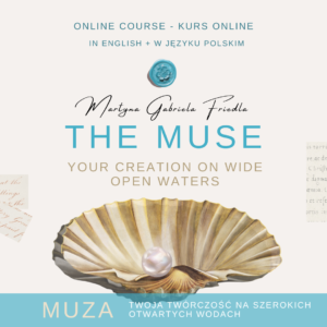 THE MUSE - MUZA - Your Creation On Wide Open Waters - Online course PL & ENG
